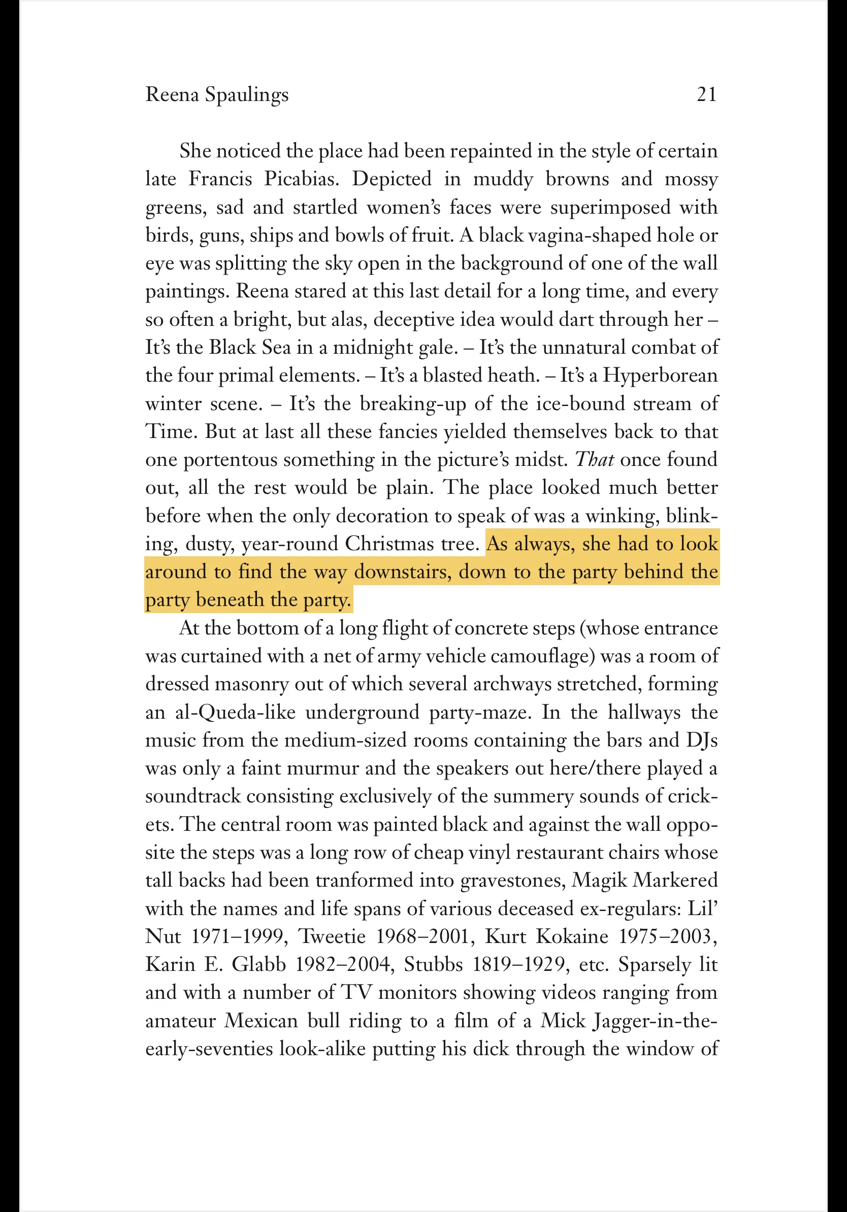 A screenshot of an excerpt from Reena Spaulings. Highlighted: 'As always, she had to look around to find the way downstairs, down to the party behind the party beneath the party.' 